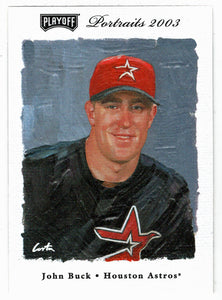 John Buck - Houston Astros (MLB Baseball Card) 2003 Playoff Portraits # 126 Mint