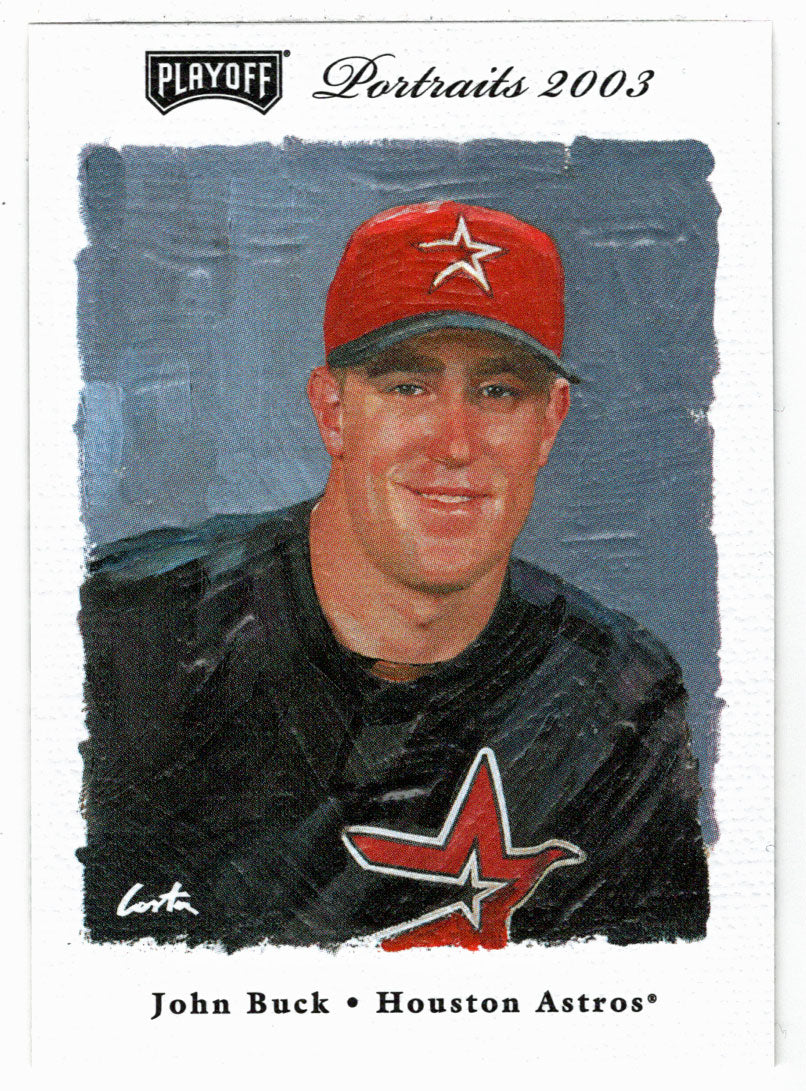John Buck - Houston Astros (MLB Baseball Card) 2003 Playoff Portraits # 126 Mint