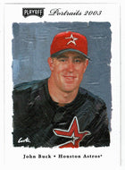John Buck - Houston Astros (MLB Baseball Card) 2003 Playoff Portraits # 126 Mint