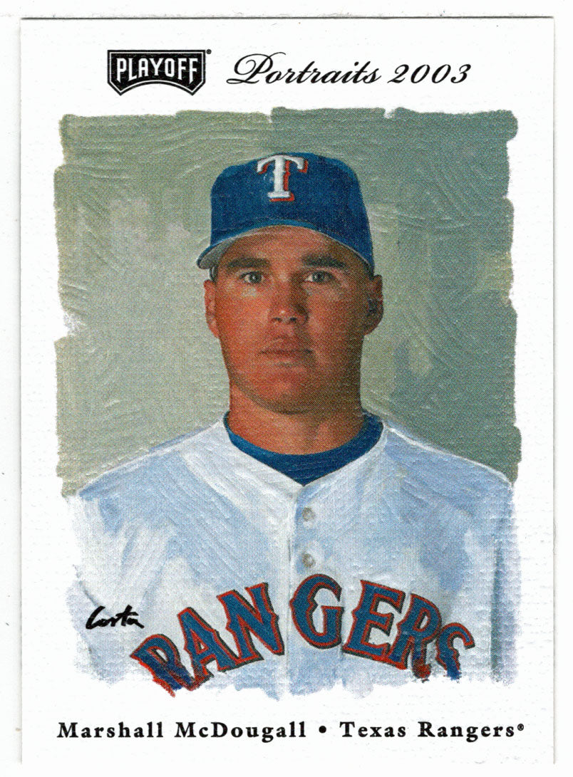 Marshall McDougall - Texas Rangers (MLB Baseball Card) 2003 Playoff Portraits # 129 Mint