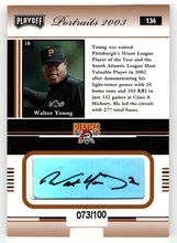 Load image into Gallery viewer, Walter Young 73/100 - Pittsburgh Pirates - Bronze Autographs (MLB Baseball Card) 2003 Playoff Portraits # 134 Mint
