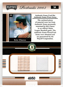 Eric Chavez 48/50 - Oakland Athletics - Bronze Materials Combo - Bat & Jersey (MLB Baseball Card) 2003 Playoff Portraits # 54 Mint