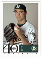 Ted Lilly - Oakland Athletics (MLB Baseball Card) 2003 Upper Deck 40-Man # 41 Mint