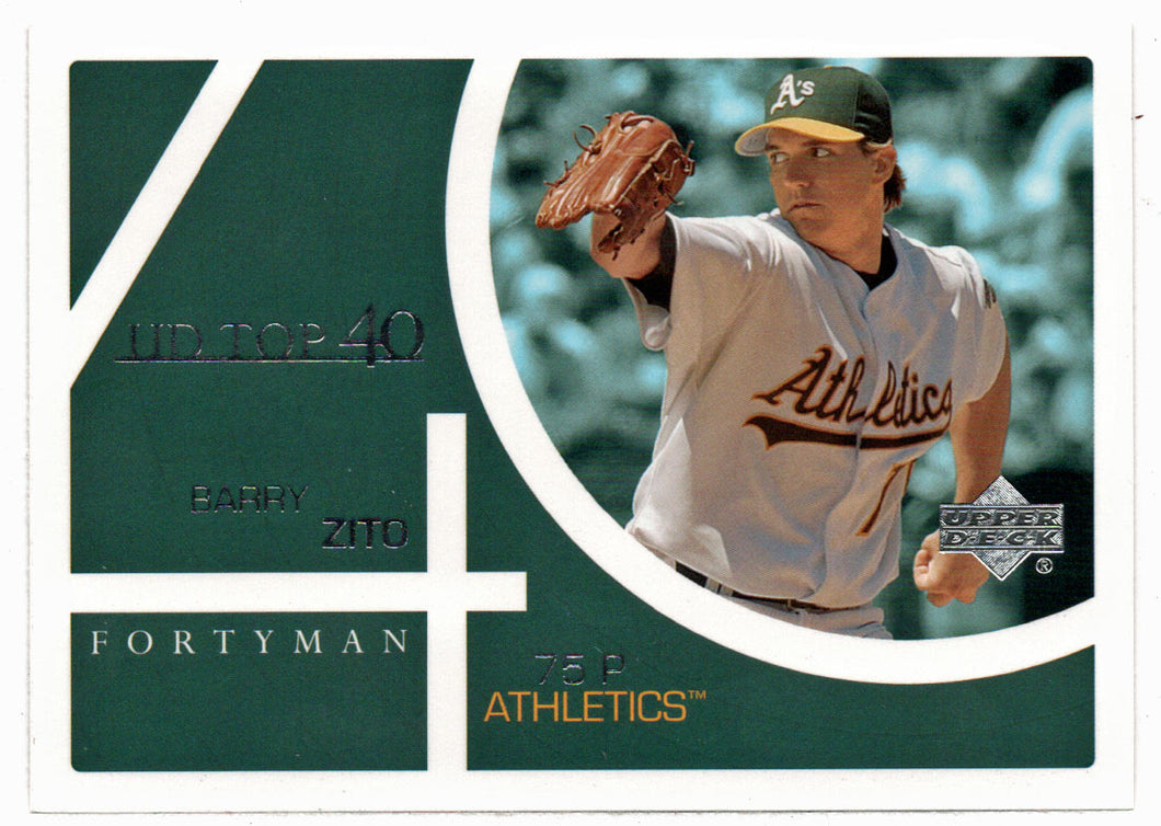 Barry Zito - Oakland Athletics - UD Top 40 (MLB Baseball Card) 2003 Upper Deck 40-Man # 873 Mint