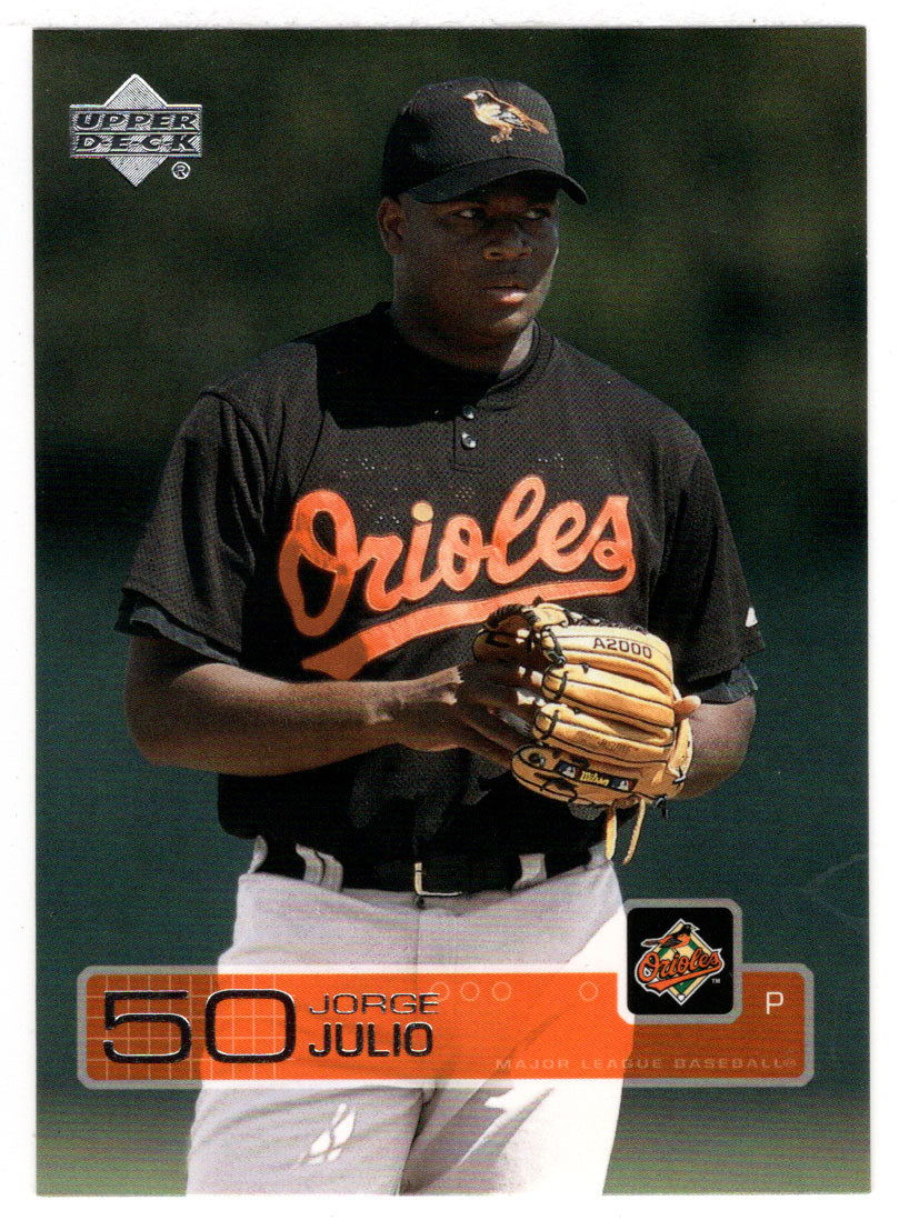 Jorge Julio - Baltimore Orioles (MLB Baseball Card) 2003 Upper Deck # 81 Mint