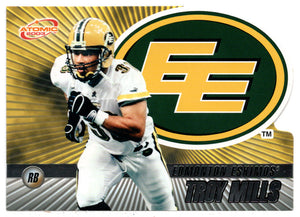 Troy Mills - Edmonton Eskimos (CFL Football Card) 2003 Pacific Atomic # 30 Mint