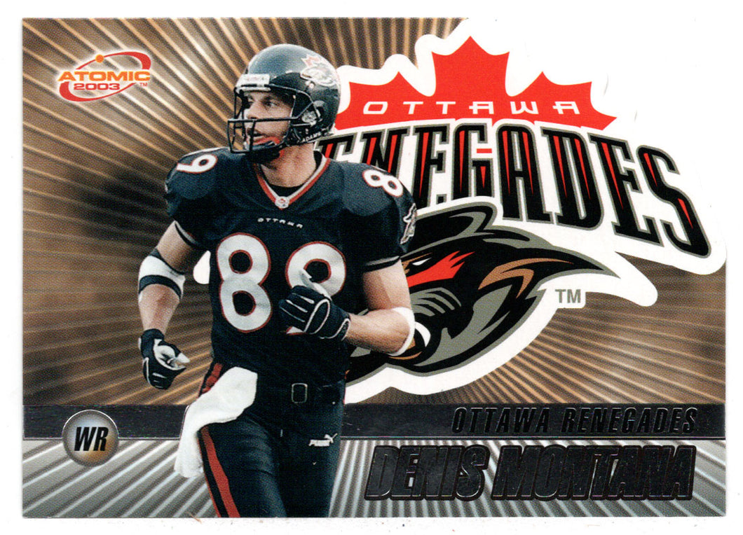 Denis Montana - Ottawa Renegades (CFL Football Card) 2003 Pacific Atomic # 66 Mint