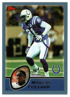 Marcus Pollard - Indianapolis Colts (NFL Football Card) 2003 Topps # 24 Mint