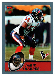 Jamie Sharper - Houston Texans (NFL Football Card) 2003 Topps # 25 Mint