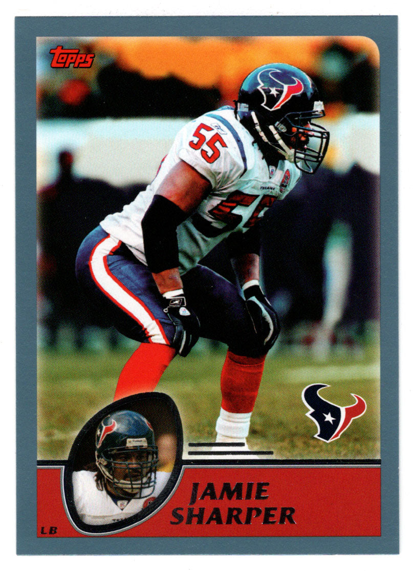 Jamie Sharper - Houston Texans (NFL Football Card) 2003 Topps # 25 Mint
