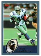 Troy Hambrick - Dallas Cowboys (NFL Football Card) 2003 Topps # 31 Mint