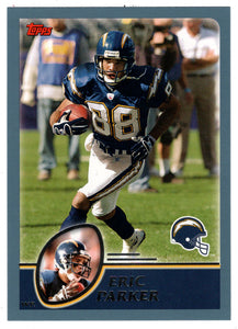 Eric Parker RC - San Diego Chargers (NFL Football Card) 2003 Topps # 67 Mint