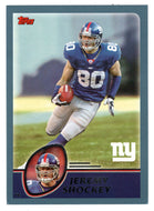 Jeremy Shockey - New York Giants (NFL Football Card) 2003 Topps # 105 Mint