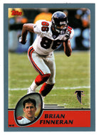 Brian Finneran - Atlanta Falcons (NFL Football Card) 2003 Topps # 133 Mint