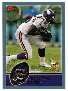 D'Wayne Bates - Minnesota Vikings (NFL Football Card) 2003 Topps # 137 Mint