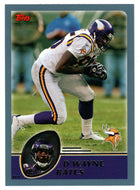 D'Wayne Bates - Minnesota Vikings (NFL Football Card) 2003 Topps # 137 Mint
