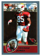 Freddie Jones - Arizona Cardinals (NFL Football Card) 2003 Topps # 181 Mint