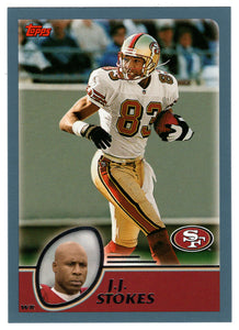 J.J. Stokes - San Francisco 49ers (NFL Football Card) 2003 Topps # 213 Mint