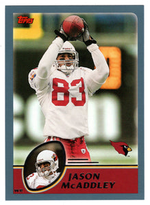 Jason McAddley - Arizona Cardinals (NFL Football Card) 2003 Topps # 221 Mint