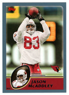 Jason McAddley - Arizona Cardinals (NFL Football Card) 2003 Topps # 221 Mint
