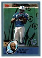 Qadry Ismail - Indianapolis Colts (NFL Football Card) 2003 Topps # 257 Mint