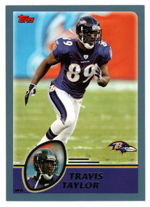 Travis Taylor - Baltimore Ravens (NFL Football Card) 2003 Topps # 271 Mint