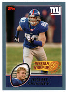 Jeremy Shockey - New York Giants - Weekly Wrap Up (NFL Football Card) 2003 Topps # 307 Mint
