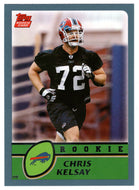 Chris Kelsay RC - Buffalo Bills (NFL Football Card) 2003 Topps # 316 Mint
