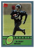 Bobby Wade RC - Chicago Bears (NFL Football Card) 2003 Topps # 329 Mint