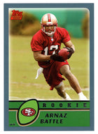 Arnaz Battle RC - San Francisco 49ers (NFL Football Card) 2003 Topps # 343 Mint