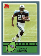 Chris Brown RC - Tennessee Titans (NFL Football Card) 2003 Topps # 357 Mint