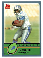 Artose Pinner RC - Detroit Lions (NFL Football Card) 2003 Topps # 371 Mint