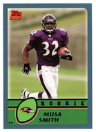 Musa Smith RC - Baltimore Ravens (NFL Football Card) 2003 Topps # 377 Mint