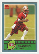Brandon Lloyd - San Francisco 49ers - Rookie Season - GOLD (NFL Football Card) 2003 Topps # 331 Mint