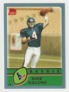 Dave Ragone - Houston Texans - Rookie Season - GOLD (NFL Football Card) 2003 Topps # 385 Mint