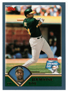 Jermaine Dye - Oakland Athletics (MLB Baseball Card) 2003 Topps Opening Day # 32 Mint