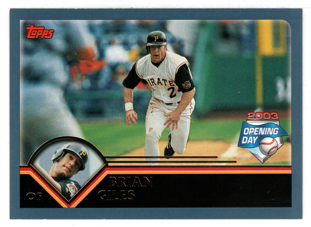 Brian Giles - Pittsburgh Pirates (MLB Baseball Card) 2003 Topps Opening Day # 47 Mint