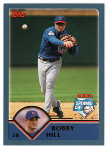 Bobby Hill - Chicago Cubs (MLB Baseball Card) 2003 Topps Opening Day # 51 Mint