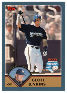 Geoff Jenkins - Milwaukee Brewers (MLB Baseball Card) 2003 Topps Opening Day # 63 Mint