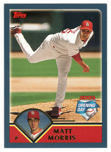 Matt Morris - St. Louis Cardinals (MLB Baseball Card) 2003 Topps Opening Day # 72 Mint