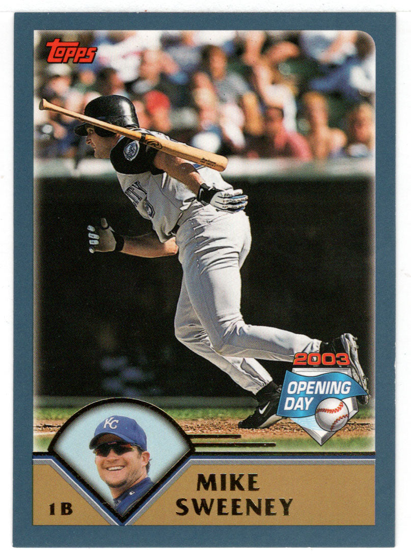 Mike Sweeney - Kansas City Royals (MLB Baseball Card) 2003 Topps Opening Day # 94 Mint