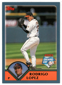 Rodrigo Lopez - Baltimore Orioles (MLB Baseball Card) 2003 Topps Opening Day # 104 Mint