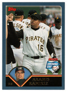 Aramis Ramirez - Pittsburgh Pirates (MLB Baseball Card) 2003 Topps Opening Day # 129 Mint