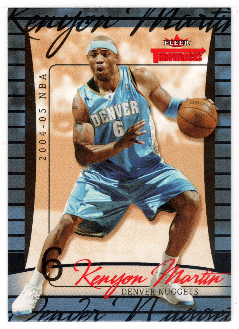 Kenyon Martin - Denver Nuggets (NBA Basketball Card) 2004-05 Fleer Throwbacks # 11 Mint