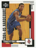 Tyronn Lue - Houston Rockets (NBA Basketball Card) 2004-05 Upper Deck Hardcourt # 29 Mint
