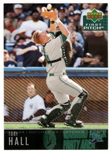 Toby Hall - Tampa Bay Devil Rays (MLB Baseball Card) 2004 Upper Deck First Pitch # 57 Mint