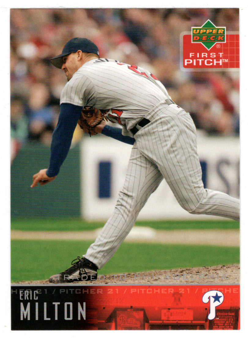 Eric Milton - Philadelphia Phillies (MLB Baseball Card) 2004 Upper Deck First Pitch # 115 Mint