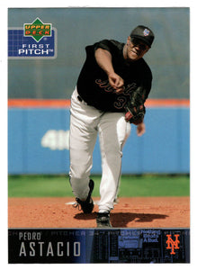 Pedro Astacio - New York Mets (MLB Baseball Card) 2004 Upper Deck First Pitch # 223 Mint