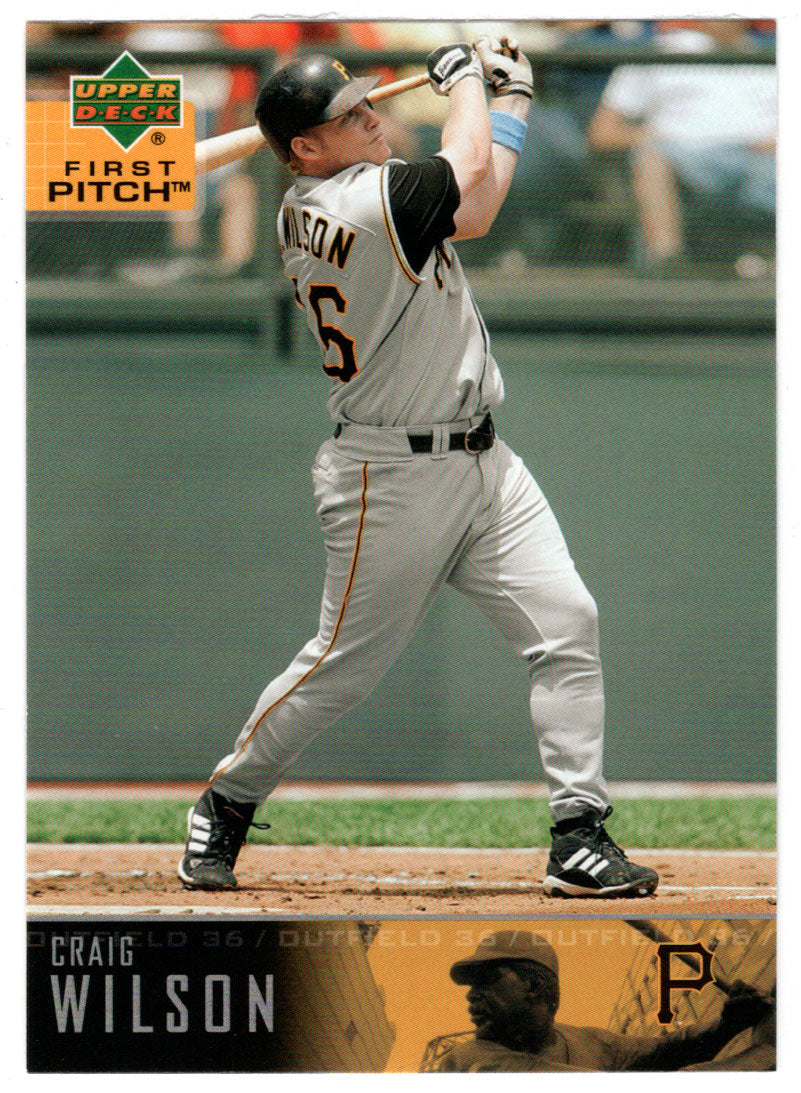 Craig Wilson - Pittsburgh Pirates (MLB Baseball Card) 2004 Upper Deck First Pitch # 245 Mint