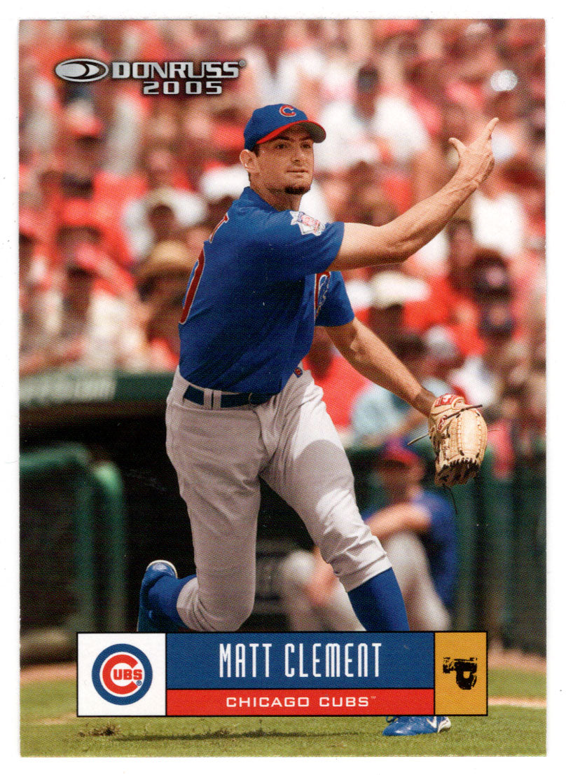 Matt Clement - Chicago Cubs (MLB Baseball Card) 2005 Donruss # 136 Mint